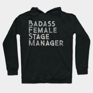Badass Female Stage Manager Hoodie